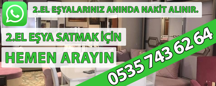 İKİNCİ EL EŞYA ALANLAR ERYAMAN